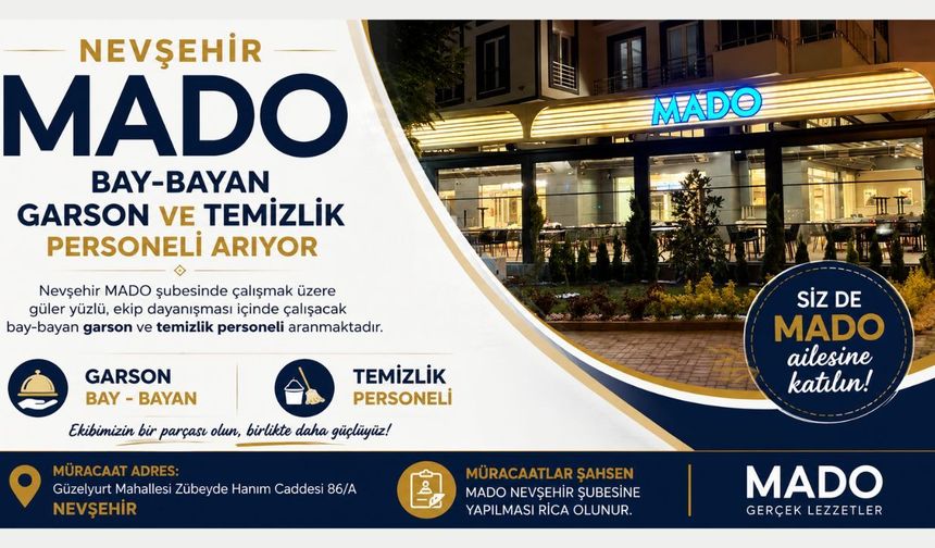 Nevşehir MADO Bay-Bayan Garson ve Temizlik Personeli Arıyor