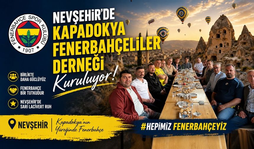 Nevşehir’de Fenerbahçeliler Derneği Kuruluyor