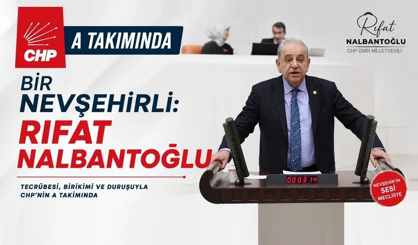 CHP'nin Yeni Yönetiminde Nevşehir İmzası