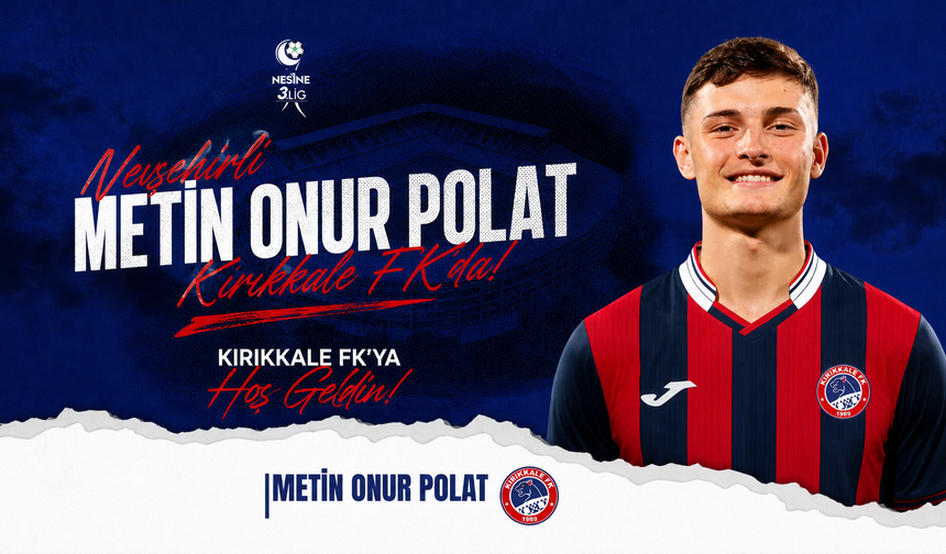 Nevşehirli Metin Onur Polat Kırıkkale FK'da
