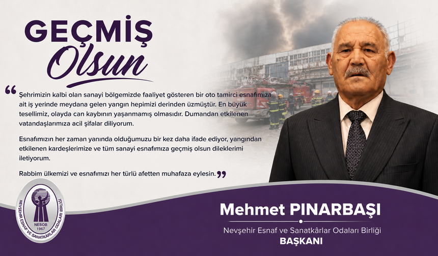 Nevşehir Sanayi Esnafını Üzen Yangın İçin Pınarbaşı'dan Geçmiş Olsun Mesajı