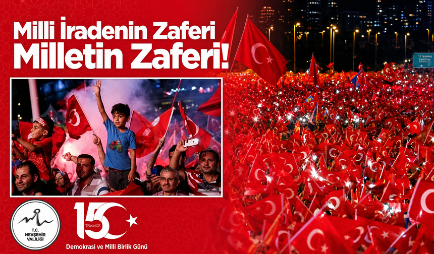 Nevşehir 15 Temmuz'da Tek Yürek Olacak