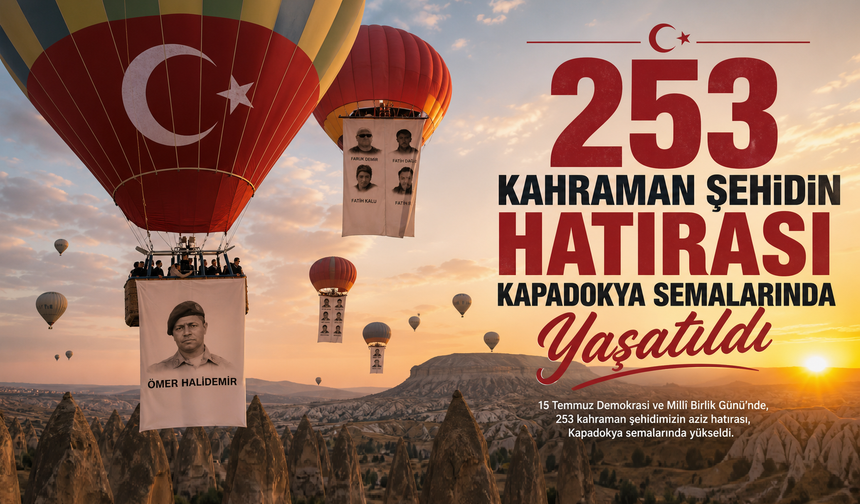 Kapadokya Semalarında 15 Temmuz Ruhu Yaşatıldı