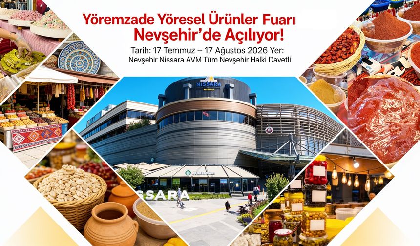 Yöresel Ürünler Fuarı Nevşehir'de Açılıyor!