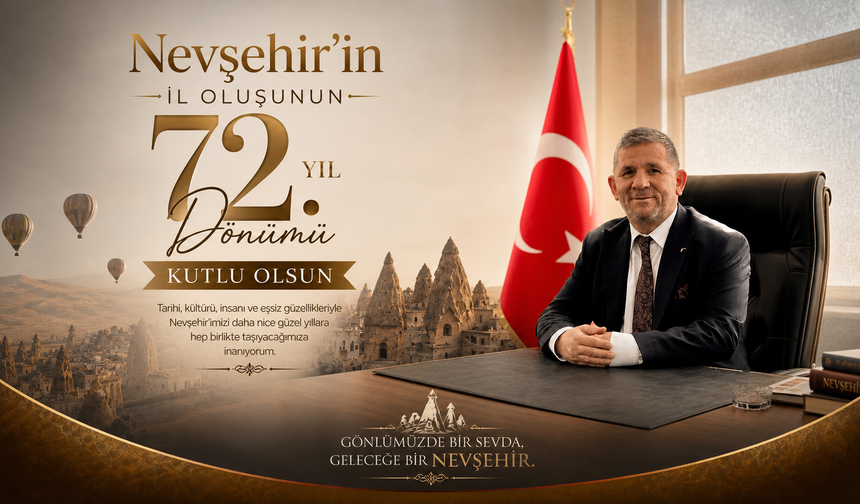NTB Başkan Adayı Sunay Özdemir'den Nevşehir'in 72. Yılına Anlamlı Mesaj