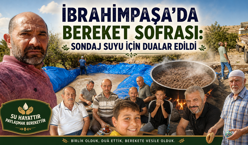 İbrahimpaşa'da Su İçin Gönüller Bir Oldu