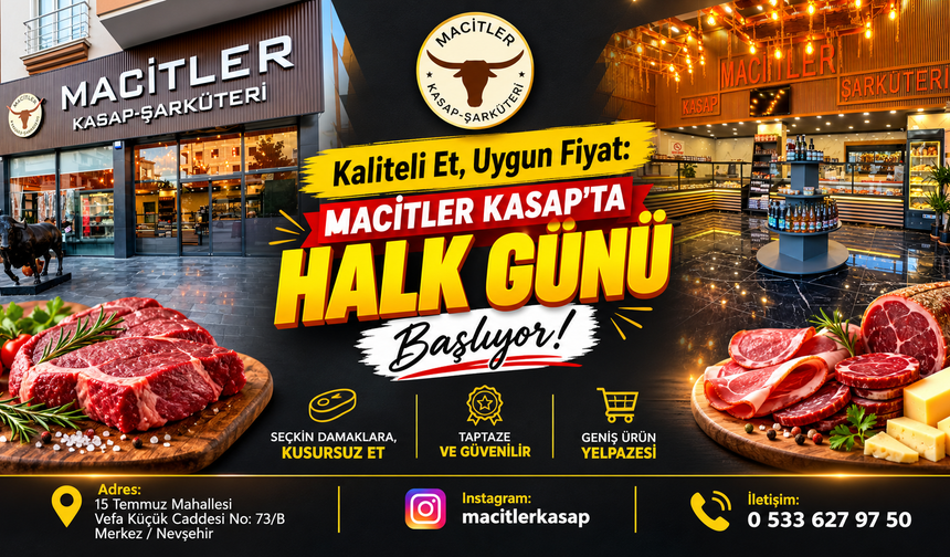 Macitler Kasap'tan Nevşehir'e Halk Günü Fırsatı