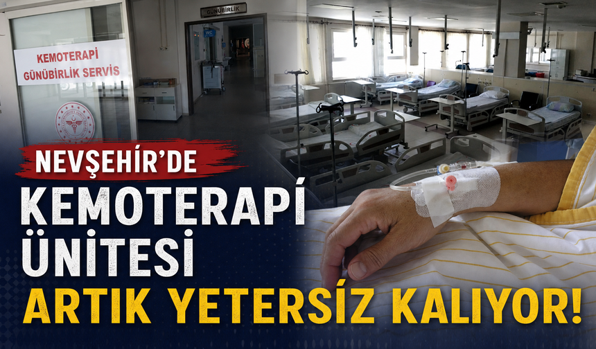 'Kemoterapi Ünitesi Artık Yetersiz Kalıyor'