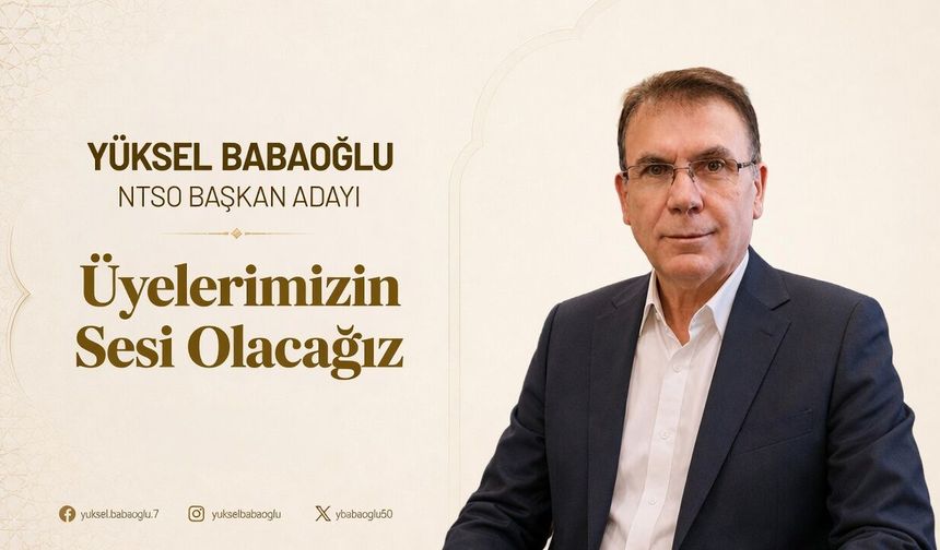 Babaoğlu: "Üyelerimizin Sesi Olacağız"