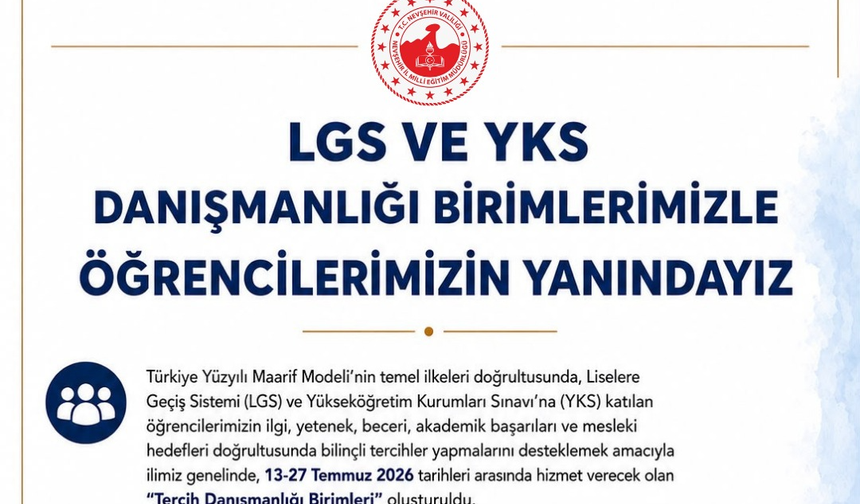 Nevşehir'de LGS ve YKS Tercih Danışmanlığı Hizmeti Başladı
