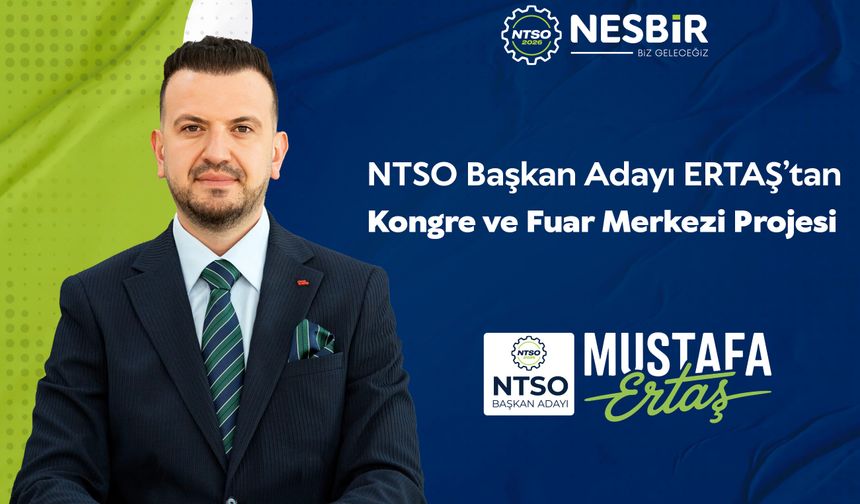 Ertaş’tan Kongre ve Fuar Merkezi Projesi