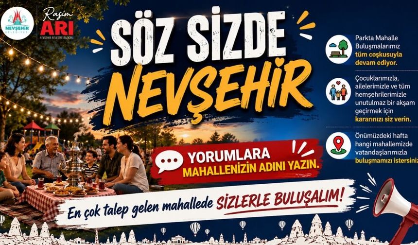 "Söz Sizde Nevşehir" Buluşmaları Başlıyor