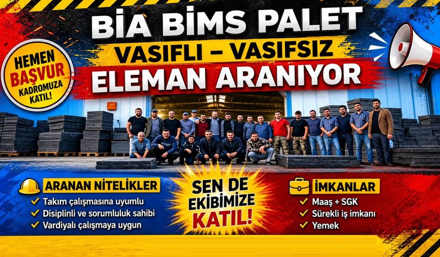Bia Bims Palet’e çalışma arkadaşları aranıyor