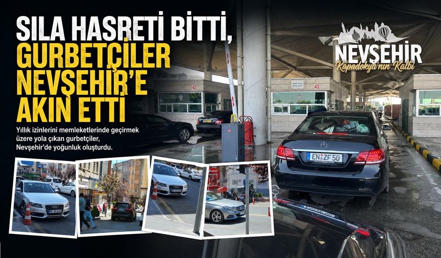Nevşehir'de Gurbetçi Sezonu Başladı