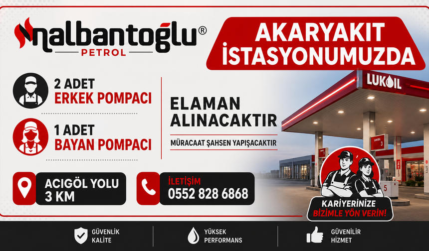 Nevşehir'de Nalbantoğlu Petrol Personel Alıyor