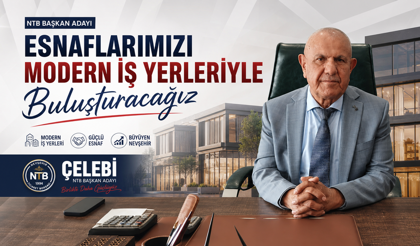 NTB Adayı Çelebi'den Modern Dükkân Projesi