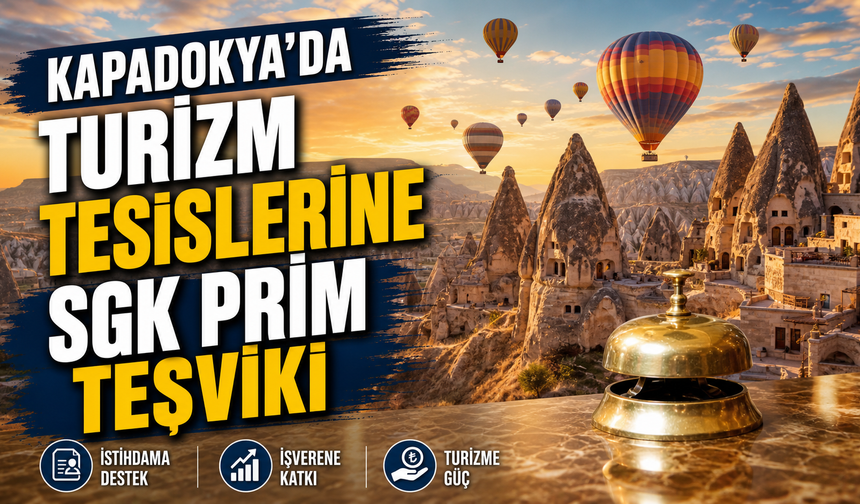 Kapadokya Turizmine 3.500 TL'lik Prim Desteği
