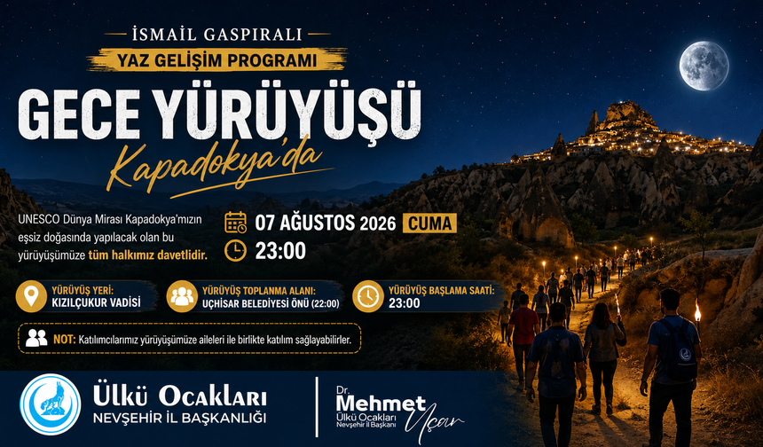 Ülkü Ocakları Nevşehir'den Kapadokya'da Gece Yürüyüşü Etkinliği