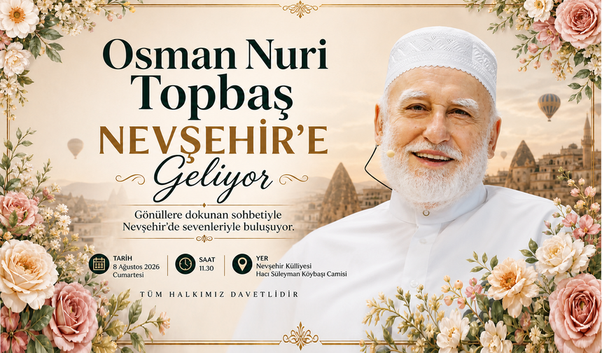 Osman Nuri Topbaş Nevşehir'e Geliyor