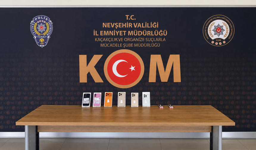 Nevşehir’de 8 Kayıt Dışı Telefon Ele Geçirildi