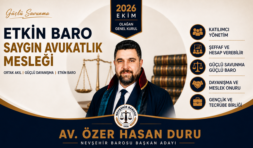 Duru, Nevşehir Barosu İçin Adaylığını Duyurdu