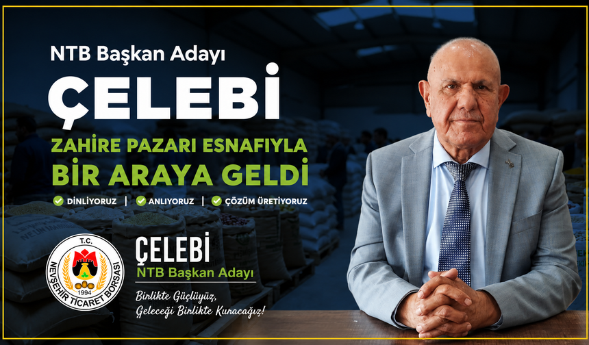 Çelebi, Zahire Pazarı Esnafının Taleplerini Dinledi