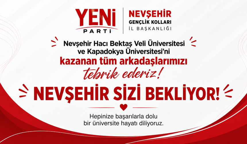 Yeni Parti Nevşehir Gençlik Kolları’ndan Üniversite Kazanan Gençlere Tebrik