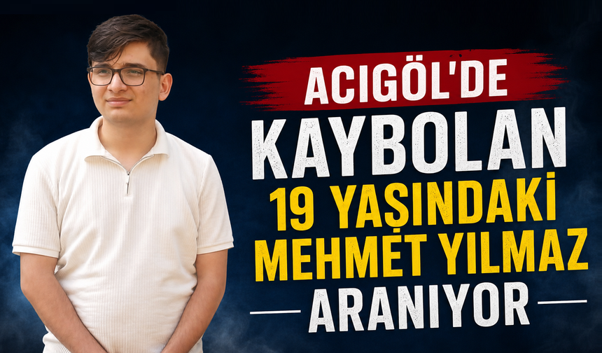 Nevşehir’de Kayıp Genç İçin Seferberlik!