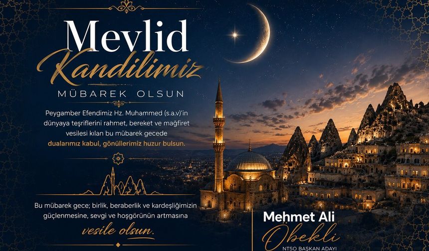 NTSO Başkan Adayı Öbekli’den Mevlid Kandili’nde Birlik ve Huzur Mesajı