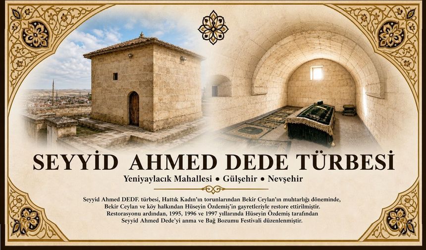 Yeniyaylacık’ta Seyyid Ahmed Dede türbesi tanıtılıyor