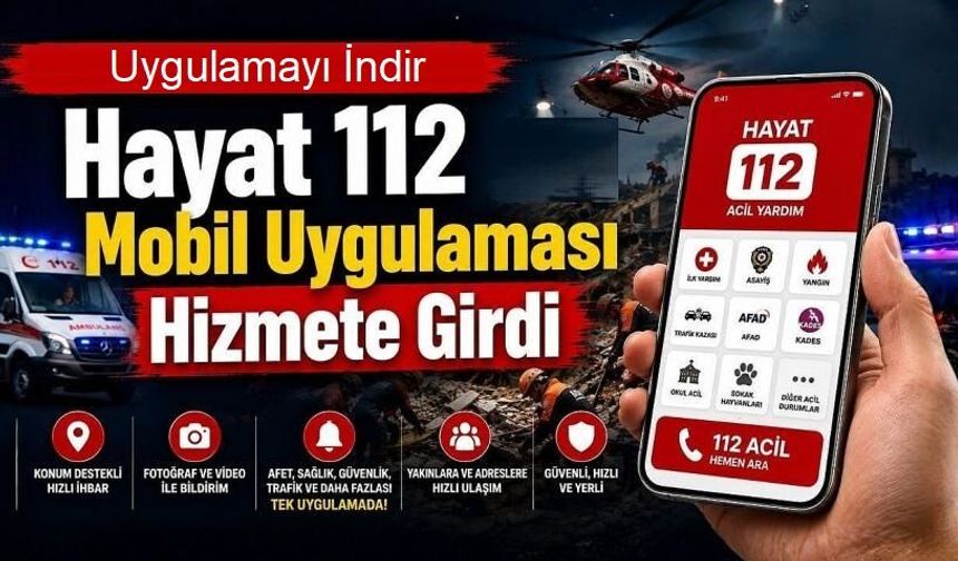 Acil ihbarlar tek uygulamada: HAYAT 112 Acil