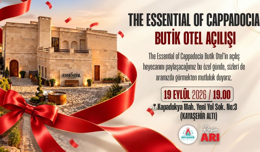 Kayaşehir’de The Essential of Cappadocia açılıyor