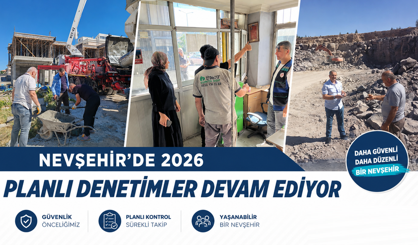 Nevşehir’de Taş Ocağı ve Agrega Denetimleri Sürüyor