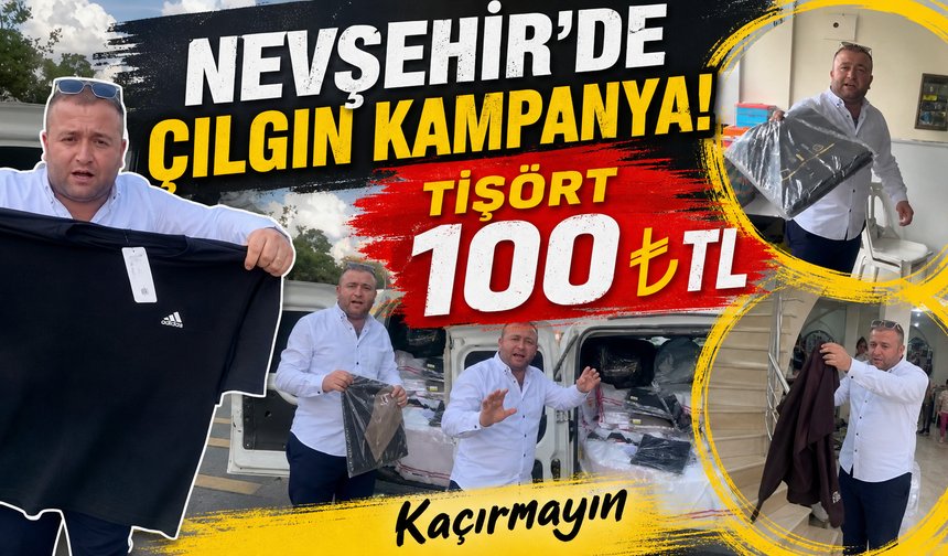 Nevşehir’de tişört 100 tl, 3 çift ayakkabı 1.000 tl