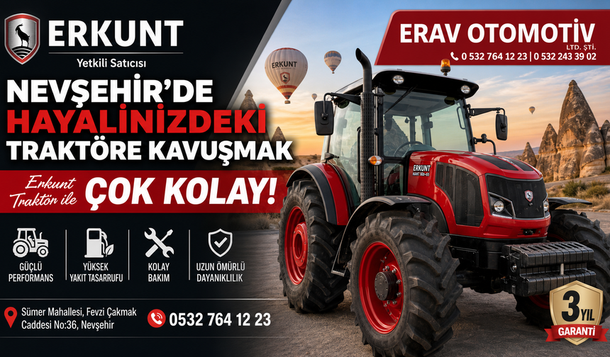 Nevşehir’de Çiftçilerin Traktör Tercihi: Erkunt!