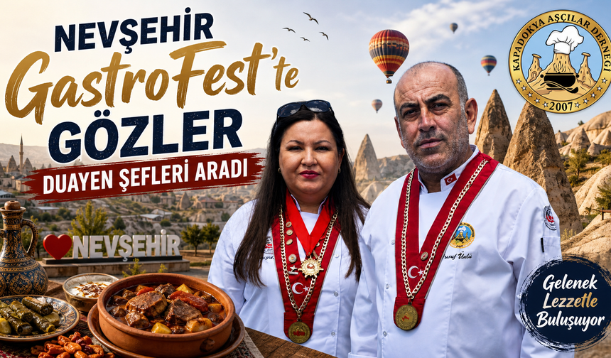 Nevşehir GastroFest’te Gözler Onları Aradı