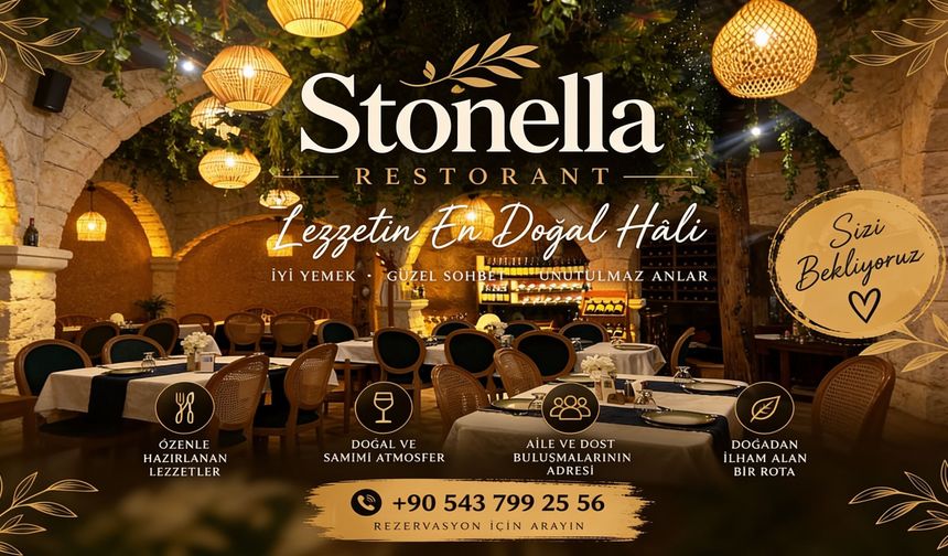 Kapadokya’da Taş Mimari ve Lezzet Buluşuyor: Stonella Restaurant