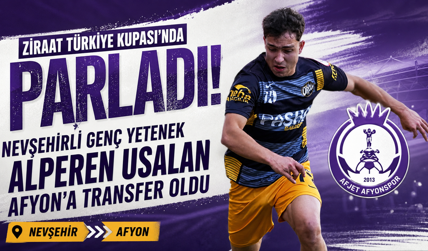 Nevşehirli Alperen Afyon’a Transfer Oldu