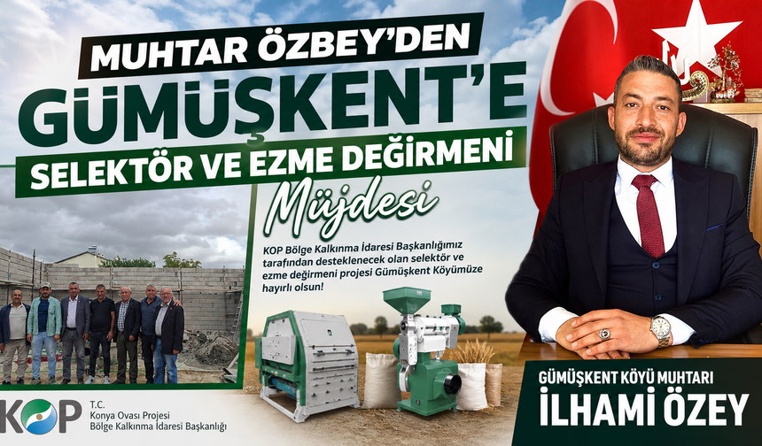 Gümüşkent’te KOP Destekli Tesis İnşaatı Başladı