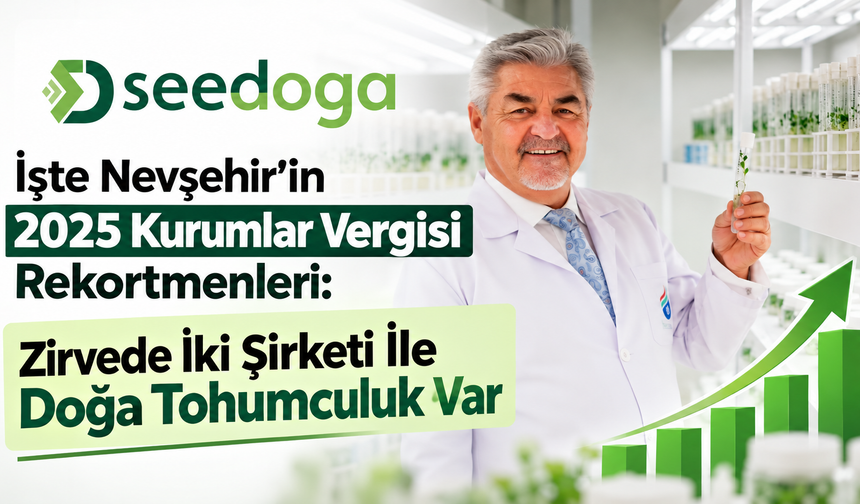 İşte Nevşehir’de Kurumlar Vergisi Rekortmenleri