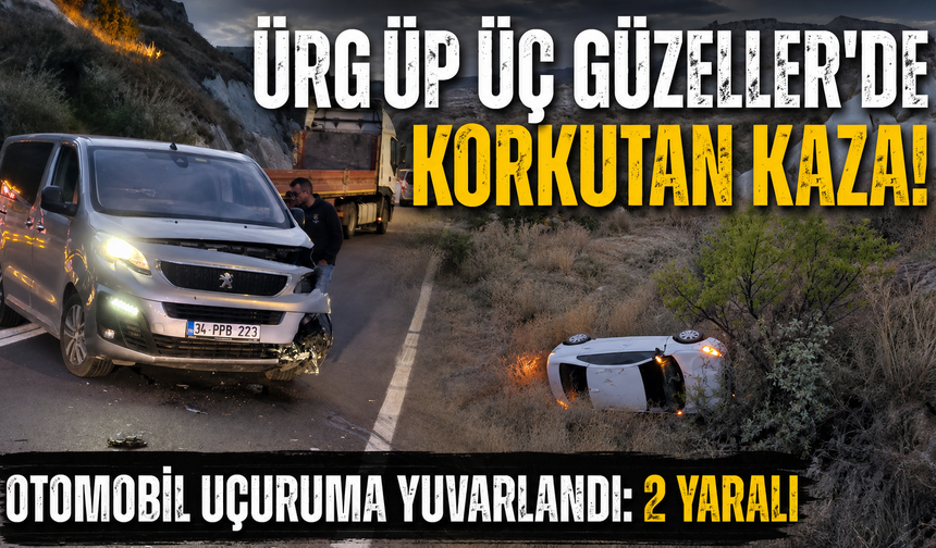 Ürgüp Üç Güzeller’de Faciadan Dönüldü!