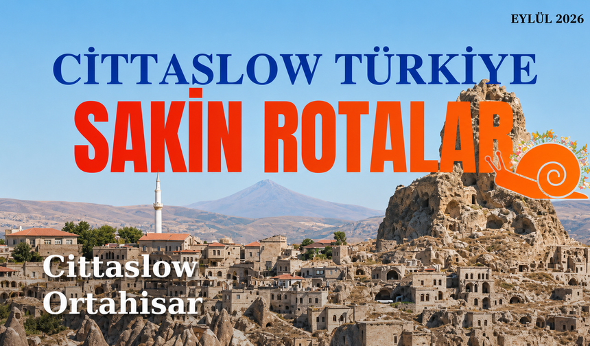 Ortahisar, Cittaslow Yolculuğunu Sakin Rotalar Bülteni’ne Taşıdı
