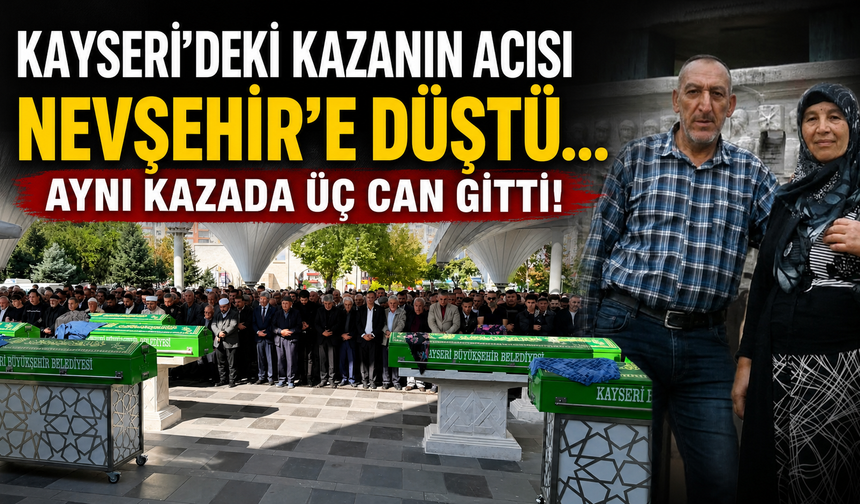 Nevşehirli Karı Koca ve Baldızlarına Acı Veda