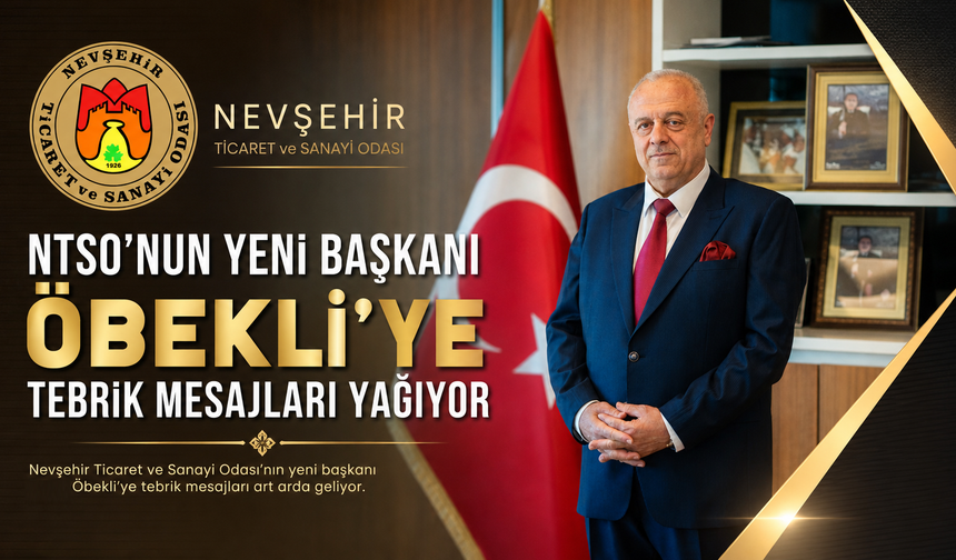 Öbekli’ye Nevşehir’de Tebrik Yağıyor!