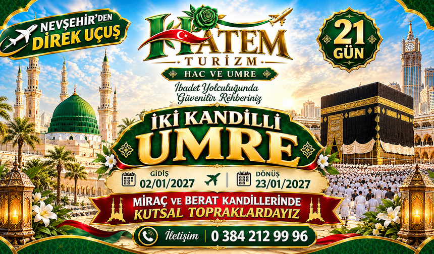 Hatem Turizm’den Nevşehir’den Direkt Uçuşlu İki Kandilli Umre Programı