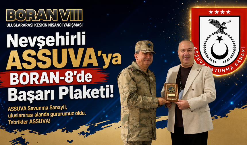 Nevşehirli ASSUVA’ya BORAN-8’de başarı plaketi