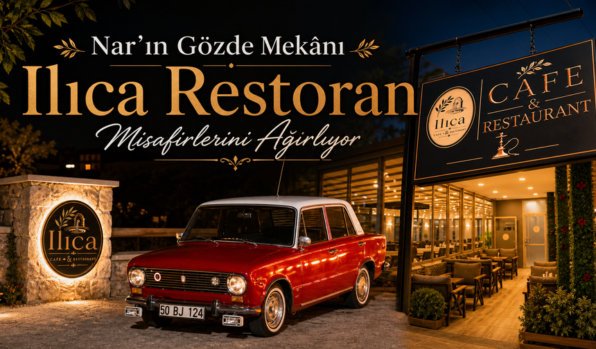 Nar’ın Gözde Mekânı Ilıca Restoran Misafirlerini Ağırlıyor