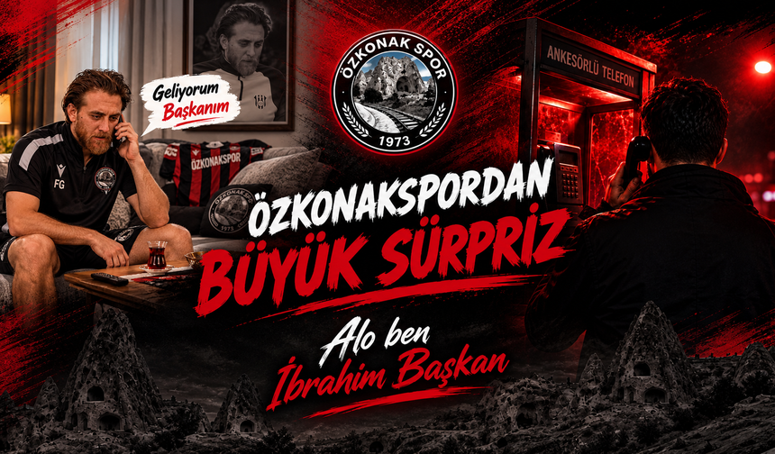 Özkonakspor’dan Transferi Bir Telefonla Duyurdu: “Alo Ben İbrahim Başkan!”