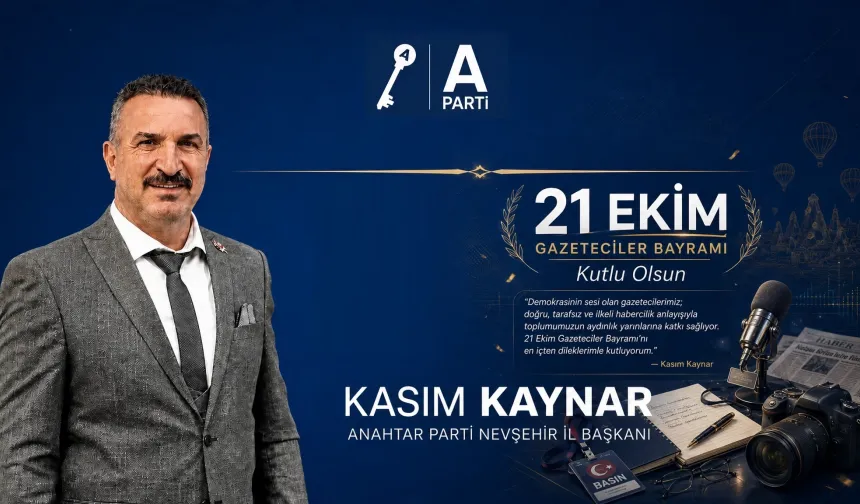 Anahtar Parti Nevşehir Merkez İlçe Başkanı Kaynar’dan Gazetecilere Kutlama