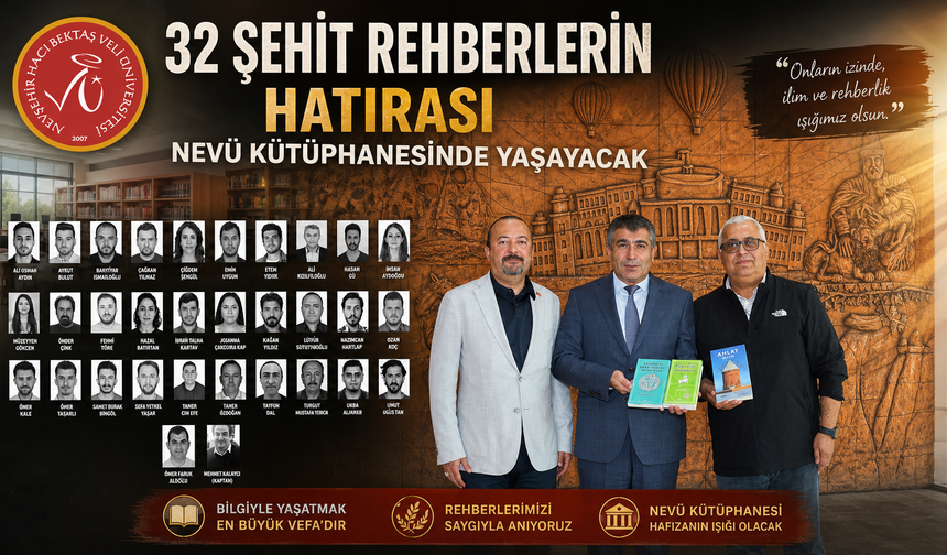 32 Şehit Rehberi Nevşehir’de Yaşatılacak